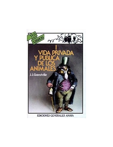 VIDA PRIVADA Y PÚBLICA DE LOS ANIMALES I