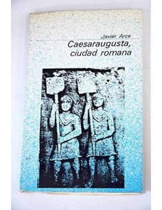CAESARAUGUSTA,CIUDAD ROMANA