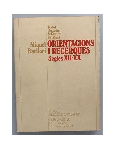 ORIENTACIONS I RECERQUES Segles XII-XX