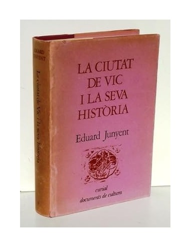 LA CIUTAT DE VIC I LA SEVA HISTÒRIA