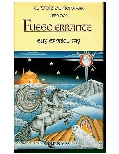 FUEGO ERRANTE Fionavar 2