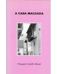 A CASA MALDADA