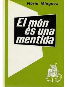 EL MÓN ES UNA MENTIDA