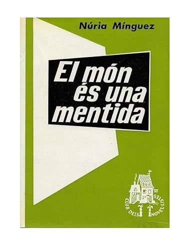 EL MÓN ES UNA MENTIDA