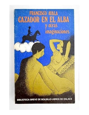 CAZADOR EN EL ALBA y otras imaginaciones