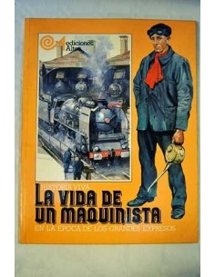 LA VIDA DE UN MAQUINISTA EN...