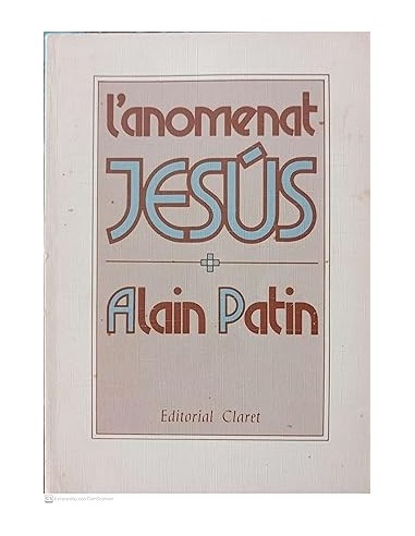 L´ANOMENAT JESÚS