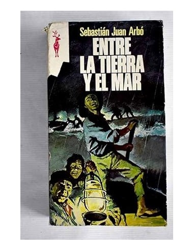 ENTRE LA TIERRA Y EL MAR