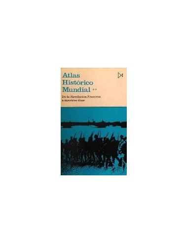 ATLAS HISTÓRICO MUNDIAL 1 De los...