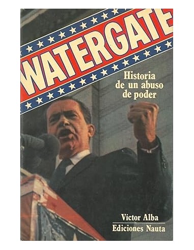 WATERGATE Historia de un abuso de...