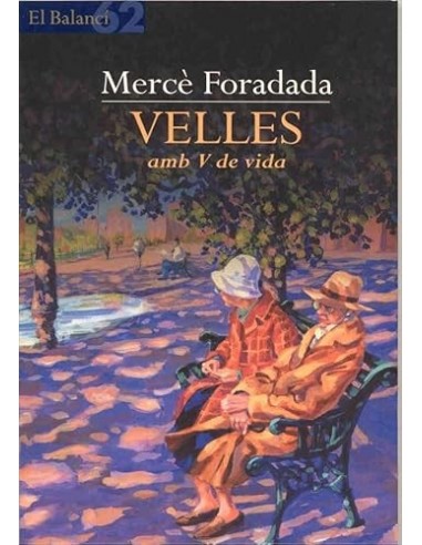VELLES AMB V DE VIDA