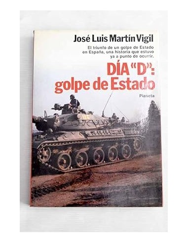 DIA "D":GOLPE DE ESTADO
