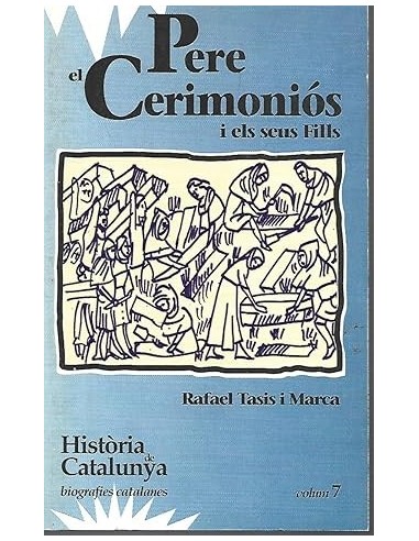 PERE EL CEREMONIÓS I ELS SEUS FILLS