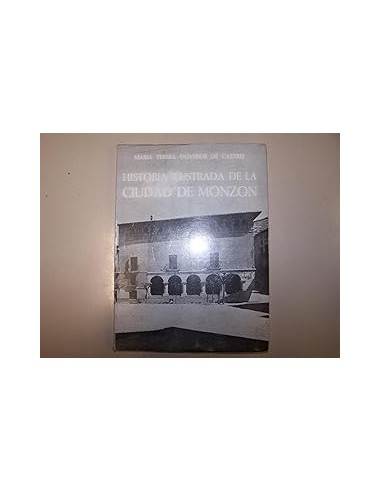 HISTORIA ILUSTRADA DE LA CIUDAD DE...