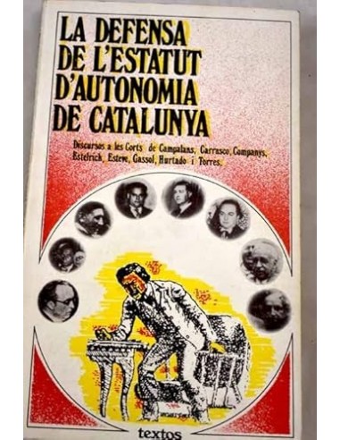 LA DEFENSA DE L´ESTATUT D´AUTONOMIA...
