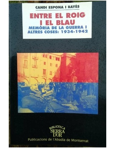 ENTRE EL ROIG I EL BLAU Memòries de...