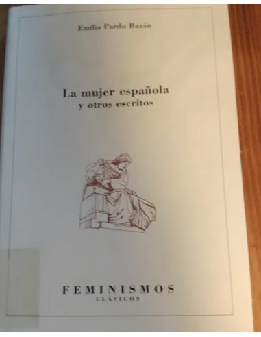LA MUJER ESPAÑOLA Y OTROS ESCRITOS