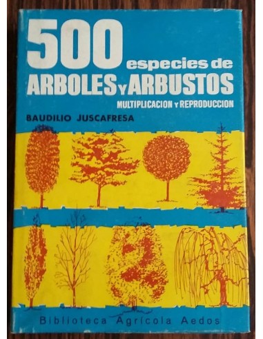 500 ESPECIES DE ÁRBOLES Y ARBUSTOS