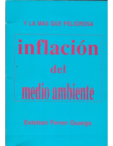 Y LA MÁS QUE PELIGROSA INFLACIÓN DEL...