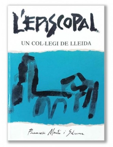 L´EPISCOPAL un col.legi de Lleida