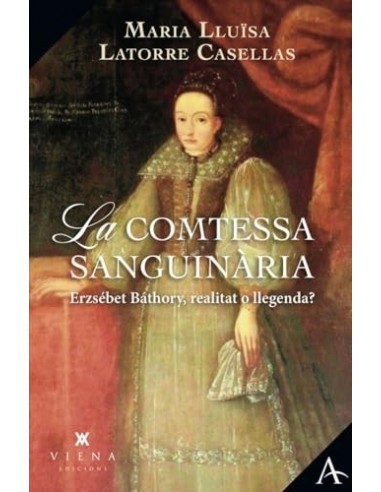 LA COMTESSA SANGUINARIA Erzsébet...