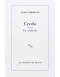 CREDO suivi de LE RÔDEUR