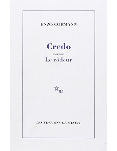 CREDO suivi de LE RÔDEUR