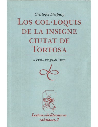 LOS COL.LOQUIS DE LA INSIGNE CIUTAT...