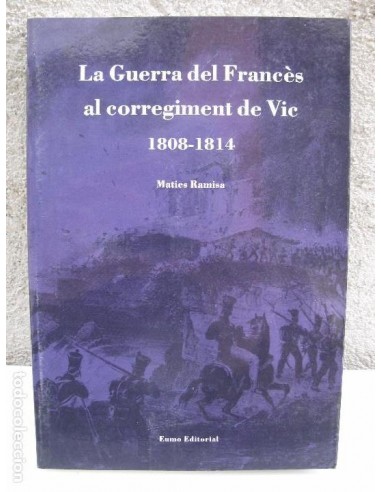 LA GUERRA DEL FRANCÈS AL CORREGIMENT...