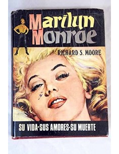 MARILYN MONROE Su vida Sus...