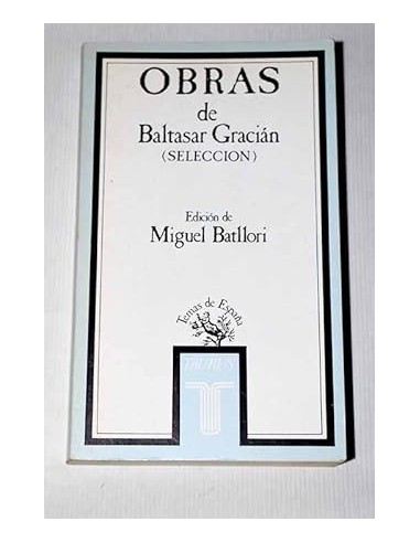OBRAS DE BALTASAR GRACIÁN Edición de...