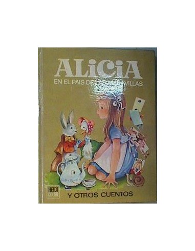 ALICIA EN EL PAÍS DE LAS MARAVILLAS Y...