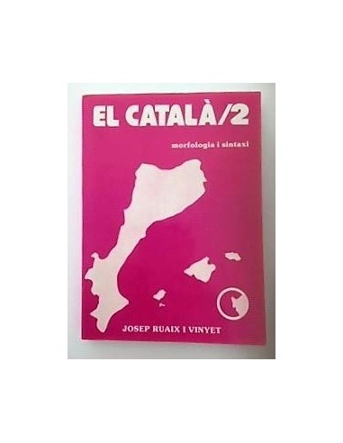 EL CATALÀ 2 morfologia i sintaxi