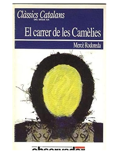 EL CARRER DE LES CAMÈLIES