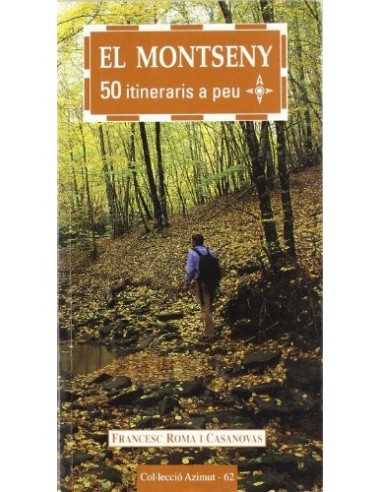 EL MONTSENY 50 ITINERARIS A PEU