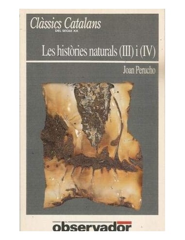 LES HISTÒRIES NATURALS (III) i (IV)
