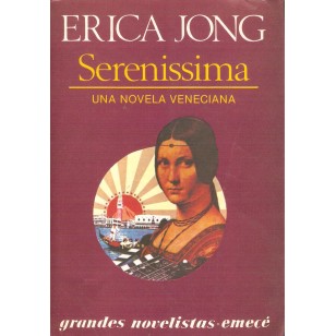 SERENISSIMA Una novela veneciana