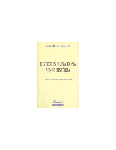 HISTÒRIES D´UNA DONA SENSE HISTÒRIA