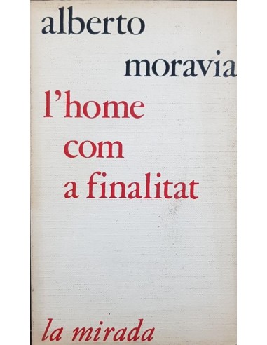L´HOME COM A FINALITAT