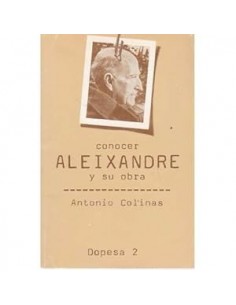 CONOCER ALEIXANDRE Y SU OBRA