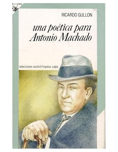 UNA POÉTICA PARA ANTONIO MACHADO