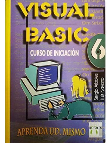 VISUAL BASIC 6 CURSO DE INICIACIÓN