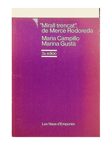 MIRALL TRENCAT DE MERCÈ RODOREDA 2ª...