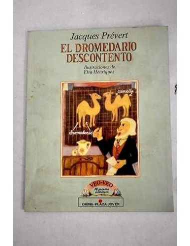 EL DROMEDARIO DESCONTENTO