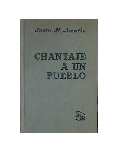 CHANTAJE A UN PUEBLO