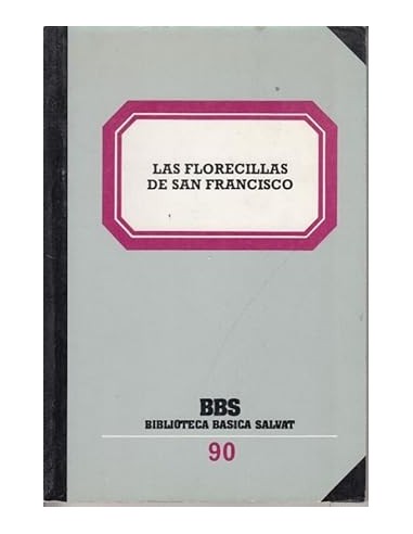 LAS FLORECILLAS DE SAN FRANCISCO...