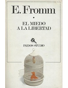 EL MIEDO A LA LIBERTAD...