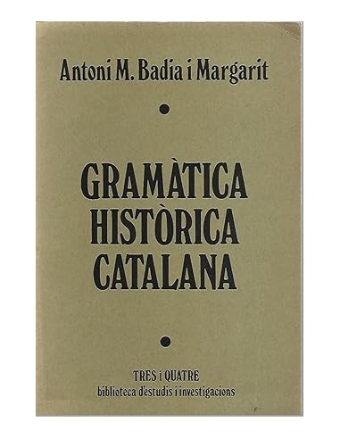 GRAMÀTICA HISTÒRICA CATALANA (Català)