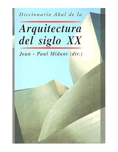DICCIONARIO AKAL DE LA ARQUITECTURA...