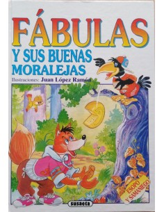 FÁBULAS Y SUS BUENAS MORALEJAS